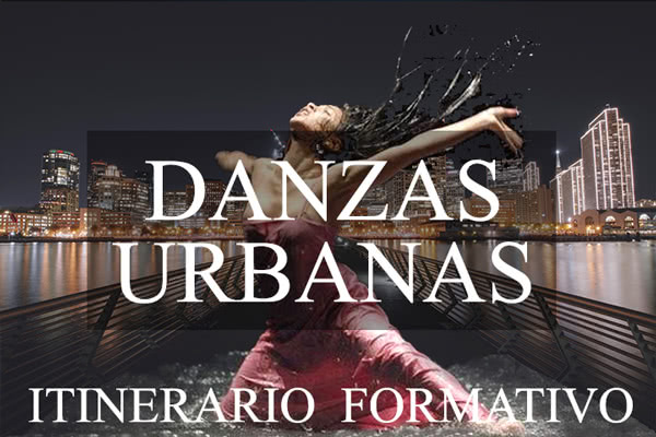 itinerarios formativos danzas urbanas