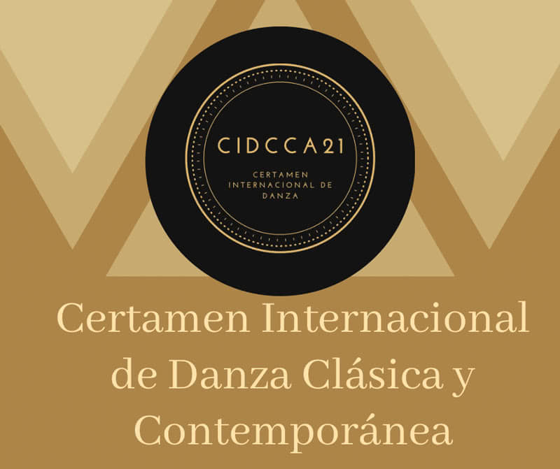 Certamen Internacional de Danza Clásica y Contemporánea iCIDCCA21