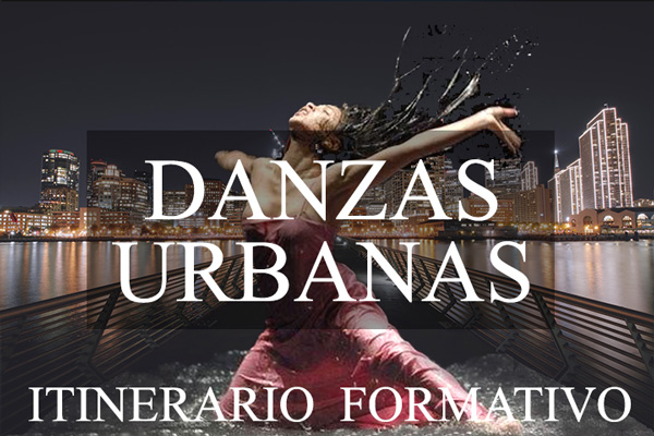 Itinerario Formativo en Danzas Urbanas